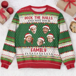deck the halls and not your family personalized photo ugly sweater for men and women 1.jpeg