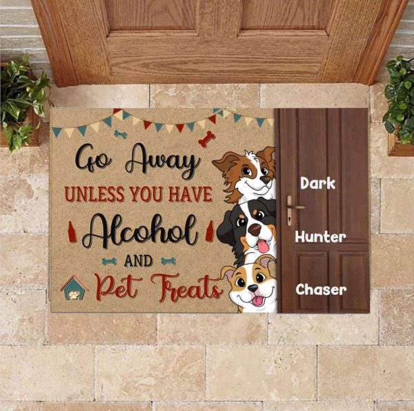 Go Away Unless You Have Alcohol And Pet Treats Personalized Dog Doormat For Pet Lovers