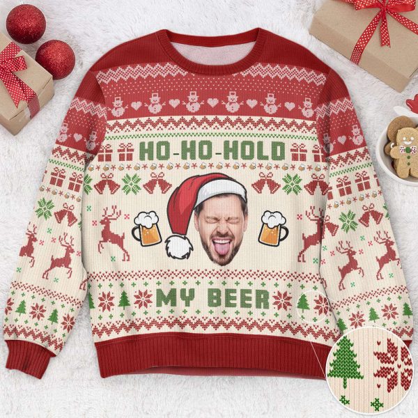 Ho-Ho-Hold My Beer, Personalized Photo Ugly Sweater, For Men And Women