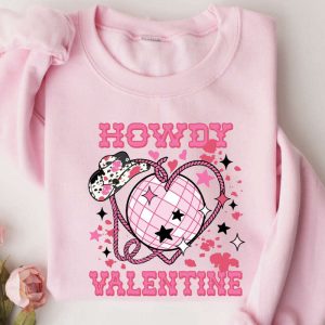 howdy valentine sweatshirt valentine cowgirl valentines day sweatshirt gift for women.jpeg