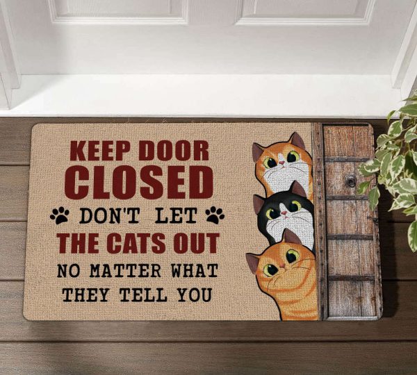 Keep Door Closed Don’t Let The Cats Out Custom Cat Doormat For Cat Lovers