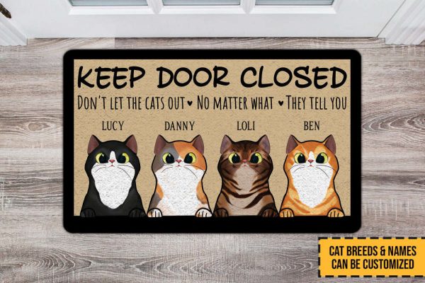 Keep Door Closed Don’t Let The Cats Out Custom Cat Doormat, Custom Doormat  For Cat Lovers