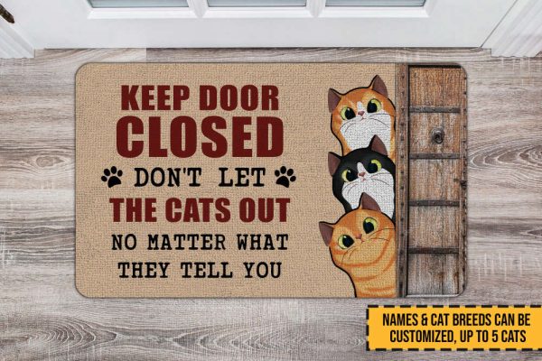 Keep Door Closed Don’t Let The Cats Out Custom Cat Doormat For Cat Lovers