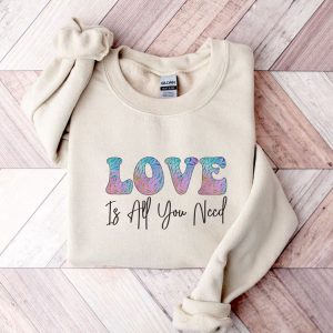 love is all you need sweatshirt couple sweatshirt love shirt sweatshirt for women .jpeg