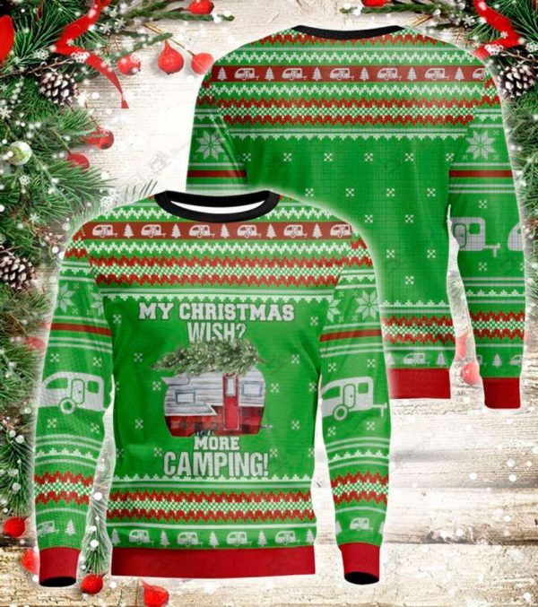 My Christmas Wish More Camping Ugly Christmas Sweater, Gift For Christmas