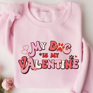 my dog is my valentine sweatshirt valentine dog sweater dog sweatshirt pet lover gift 1 1.jpeg