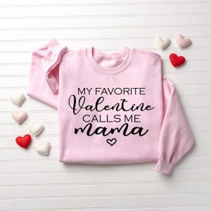 My Favorite Valentine Calls Me Mama,…