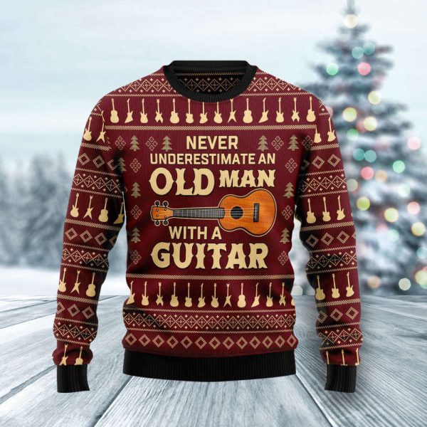 Never Underestimate An Old Man With A Guitar Ugly Christmas Sweater For Christmas
