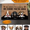 No Need To Knock We Know You Are Here, Personalized Dog Doormat, Housewarming Gift