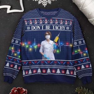 nurse don t be tachy personalized photo ugly sweater for men and women 1.jpeg