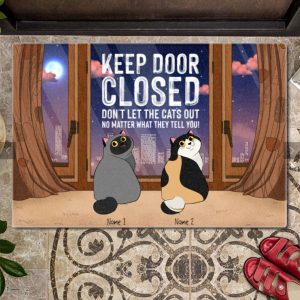 Keep Door Closed Don’t Let The…