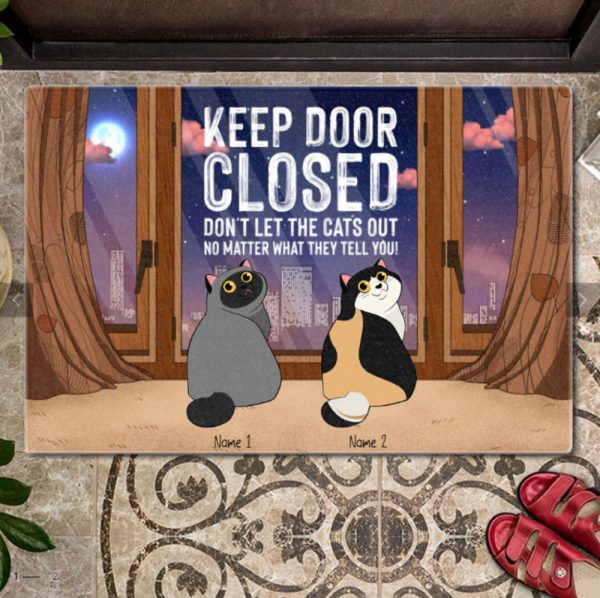 Keep Door Closed Don’t Let The Cats Out Doormat, Gift For Pet Lovers