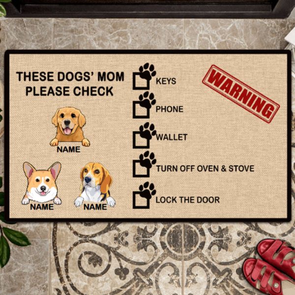 These Dog’s Mom Please Check Funny Dog Doormat Custom Pet Doormat, For Pet Lovers