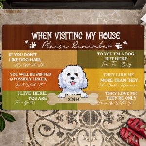 Personalized When Visiting My House Please…