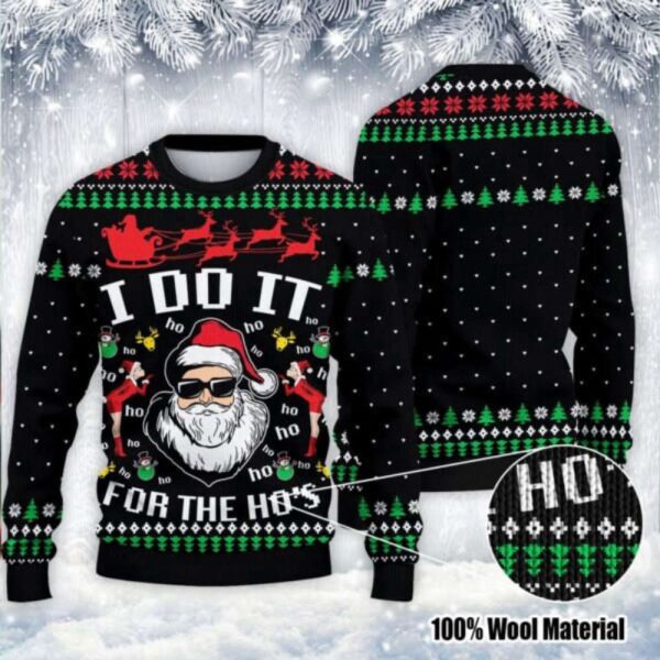 Santa Claus I Do It For The Ho’s Ugly Christmas Sweater, For Men And Women