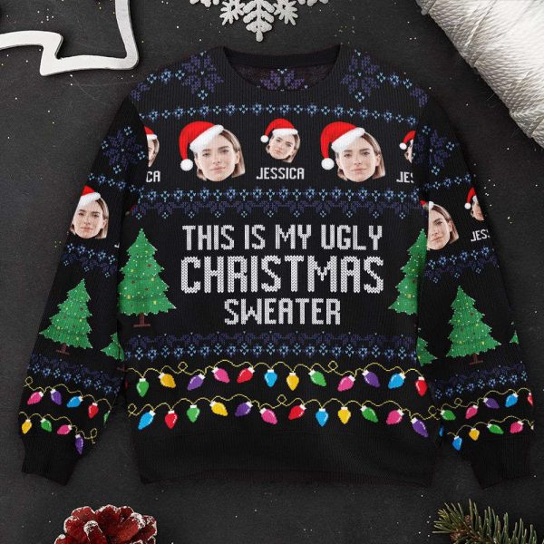 This Is My Ugly Sweater, For Men And Women, Personalized Photo Ugly Sweater, For Men And Women