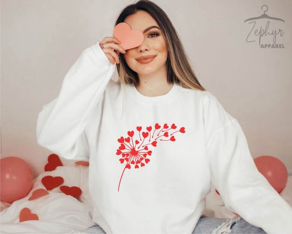 Valentine Day Sweatshirt, Flower Valentine Sweatshirt, Dandelion Sweatshirt Gift For Women