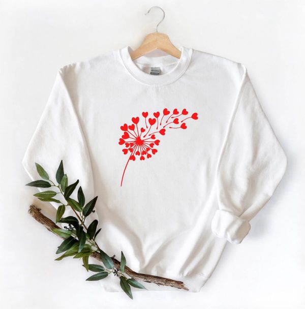 Valentine Day Sweatshirt, Flower Valentine Sweatshirt, Dandelion Sweatshirt Gift For Women