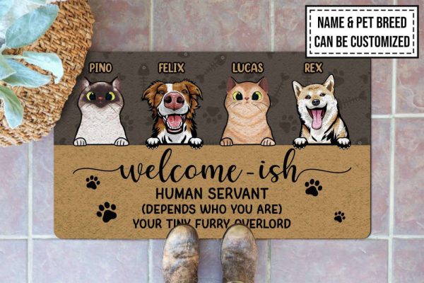 Welcome-Ish Human Servant Personalized Pet Doormat,  Custom Doormat For Pet Lovers
