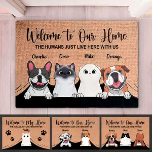 Welcome To The Pet Home Funny…