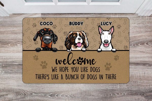 Welcome We Hope You Like Dogs There’s Like A Bunch Of Dogs In There Doormat For Dog Lover
