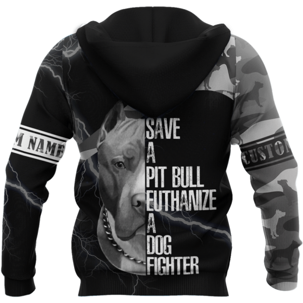 Personalized Save A Pitbull Euthanize A Dog Fighter Hoodie Shirt For Men And Women