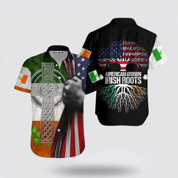 American Grown Irish Roots St.Patrick Day Hawaiian Shirt, St Patricks Day Shirts, Shamrock Hawaiian Shirt