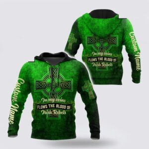 Irish Rebels St Patricks Day 3D Hoodie Shirt For Men And Women Custom Name St Patricks Day Shirts 1 tkwiim.jpg