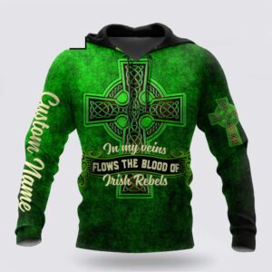 Irish Rebels St Patricks Day 3D Hoodie Shirt For Men And Women Custom Name St Patricks Day Shirts 2 ofnog5.jpg