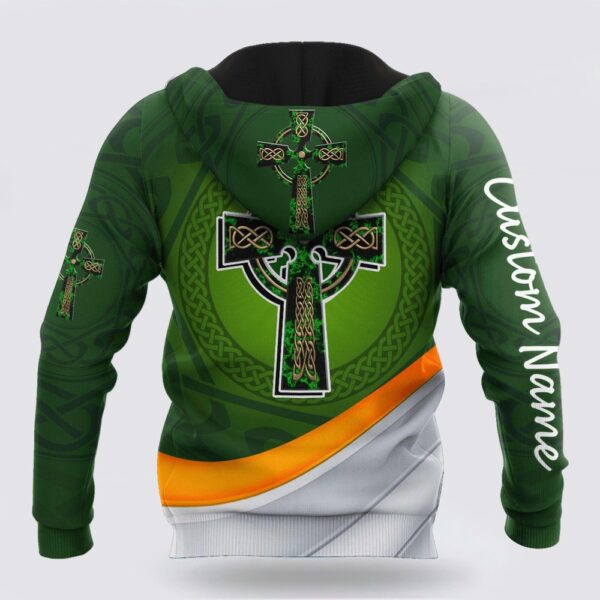 Irish St Patricks Cross 3D Hoodie Shirt For Men And Women Custom Name, St Patricks Day Shirts