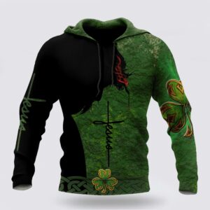 Irish patrick day jesus is my lord my king my god all over printed Hoodie St Patricks Day Shirts 3 whzn3w.jpg