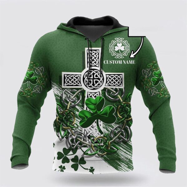 Premium Unisex Hoodie Custom Name Irish St Patricks Day The Cross And Shamrock, St Patricks Day Shirts