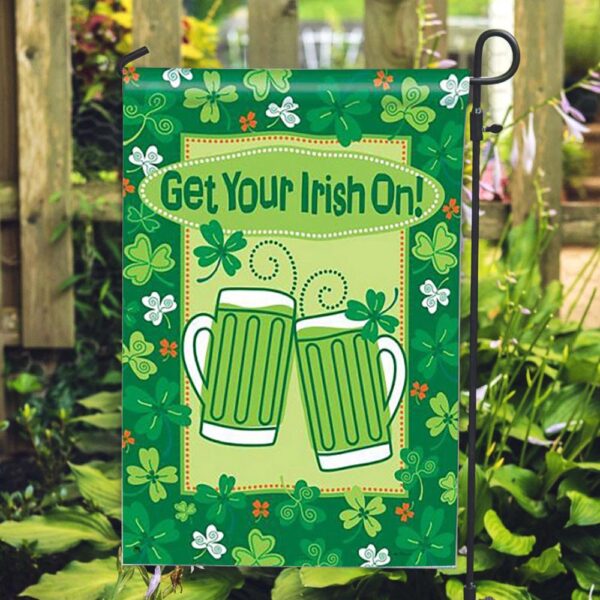 St Patrick Day Flag, Get Your Irish On House Flag, St Patrick’s Flag, St Patrick’s Day Garden Flag
