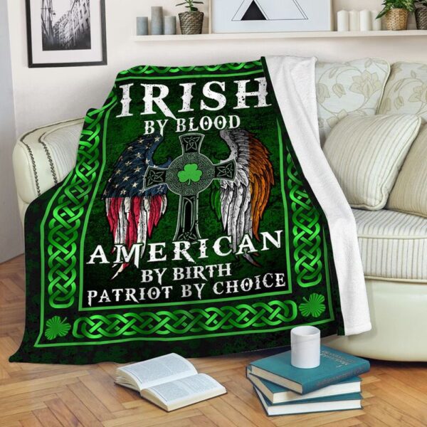 St Patrick’s Blanket, Irish By Blood American Fleece Throw Blanket Irish Patty Day Gift Fleece Blanket
