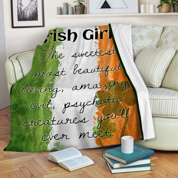 St Patrick’s Blanket, Irish Girl Fleece Blanket Irish Flag The Sweetest Most Beautiful Loving Fleece Blanket