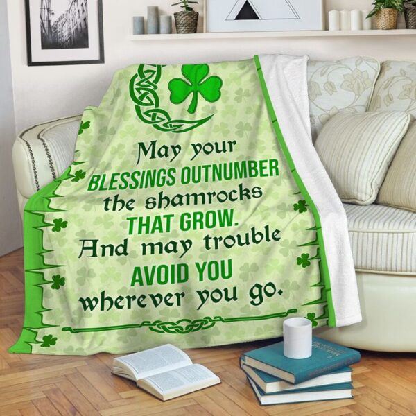 St Patrick’s Blanket, Irish May Your Blessings Outnumber The Shamrocks That Grow Son Daughter Gift Fleece Blanket
