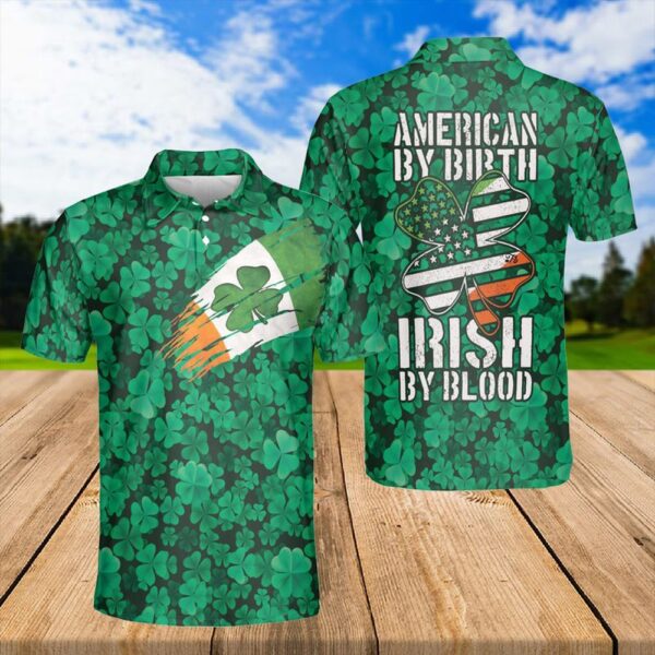 St Patricks Day Polo Shirt, Irish Polo Shirt Unisex American By Birth Irish By Blood Golf Shirt Polo For Mens Irish Gift Polo Shirt