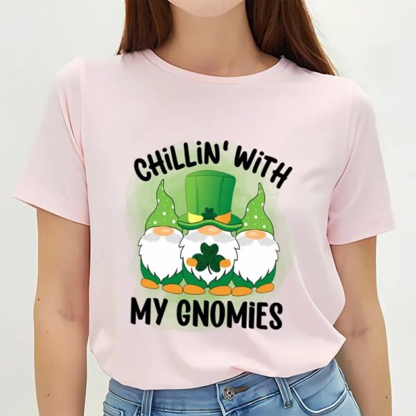 St Patricks Day T Shirt, Chillin’ With My Gnomies Patricks Day T-Shirt, Funny St Patricks Day Shirts