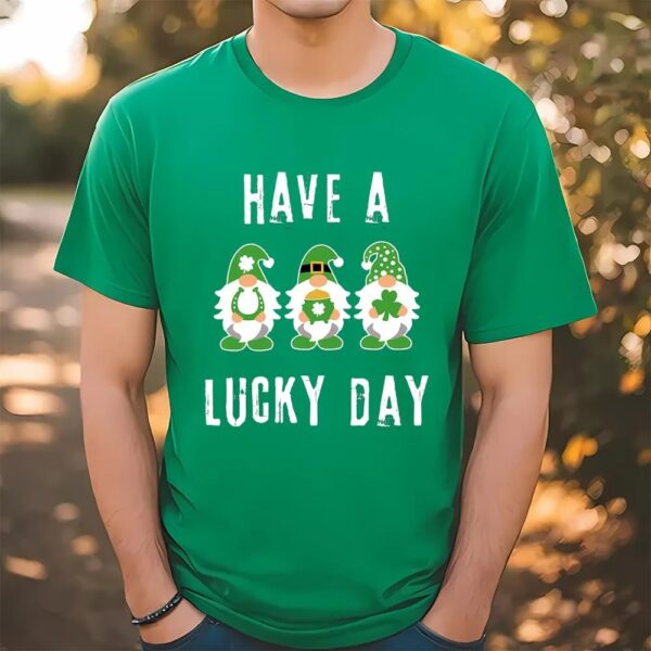 St Patricks Day T Shirt, Irish Gnomes Have A Lucky Day St Patricks Day T-shirt, Funny St Patricks Day Shirts