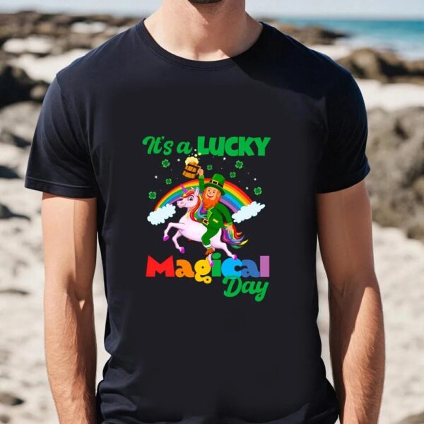St Patricks Day T Shirt, It’s A Lucky Magical Day Leprechaun Unicorn Rainbow T-Shirt, Funny St Patricks Day Shirts