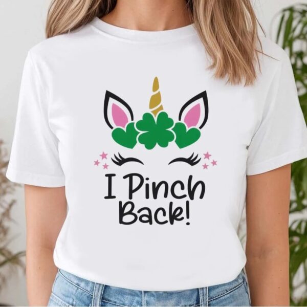 St Patricks Day T Shirt, St Patrick’s Day I Pinch Back Unicorn Shirt, Funny St Patricks Day Shirts