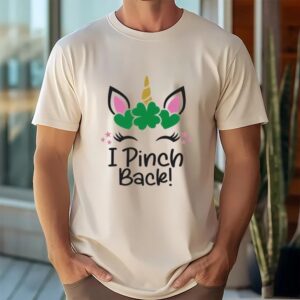 St Patricks Day T Shirt St Patrick s Day I Pinch Back Unicorn Shirt Funny St Patricks Day Shirts 3 djde2u.jpg