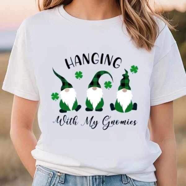 St Patricks Day T Shirt, St Patrick’s Hanging With My Gomies Gnomes T-shirt, Funny St Patricks Day Shirts