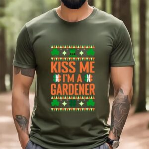 St Patricks Day T Shirt St Patricks Day Gardening Kiss Me I m A Gardener T Shirt Funny St Patricks Day Shirts 3 b2lwwz.jpg