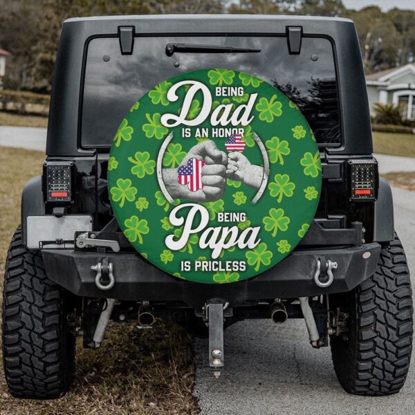 St Patricks Day Tire Cover, Father’s Day Spare Tire Cover Irish American Dad Being Papa Is Priceless Shamrock Family Gifts