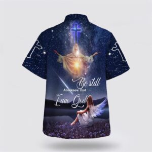 Be Still And Know That I Am God 1 Hawaiian Shirt Christian Hawaiian Shirt Religious Aloha Shirt 2 uvxpv6.jpg