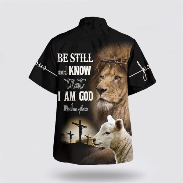 Christian Hawaiian Shirt, Be Still And Know That I Am God The Lion And The Lamb Christian Hawaiian Shirt, Religion Hawaiian Shirt