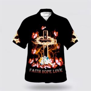 Christian Hawaiian Shirt, Faith Hope Love…