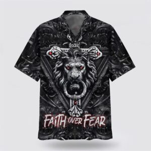 Christian Hawaiian Shirt, Faith Over Fear…