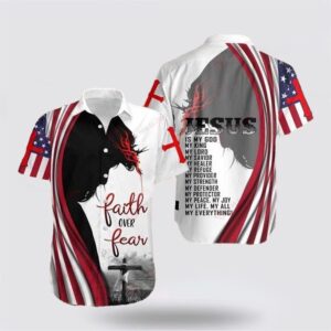 Jesus Hawaiian Shirt, Faith Over Fear…